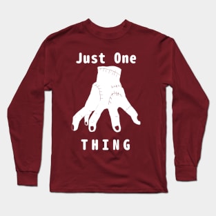 Just One Hand. the name is THING Addams Long Sleeve T-Shirt